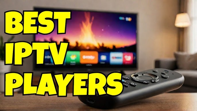 Best IPTV Players